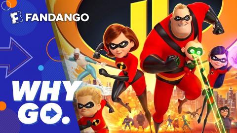 Why Go. | Incredibles 2