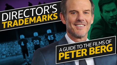 Director's Trademarks: A Guide to the Films of Peter Berg
