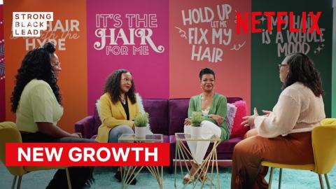 New Growth | Strong Black Lead | Netflix