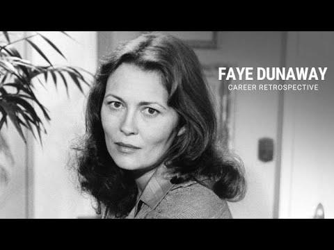Faye Dunaway | Career Retrospective