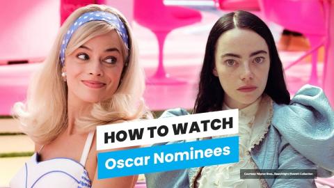 How to Watch Barbie, Poor Things, Oppenheimer, More Oscar Nominees