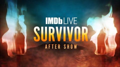IMDb Live Survivor After Show