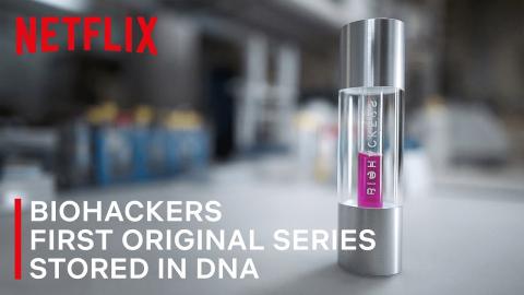 Biohackers | First Original Series stored in DNA | Netflix