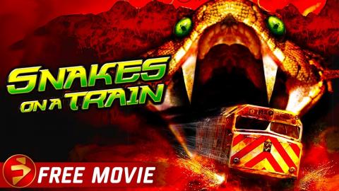 SNAKES ON A TRAIN | Adventure Horror Thriller | Full Movie