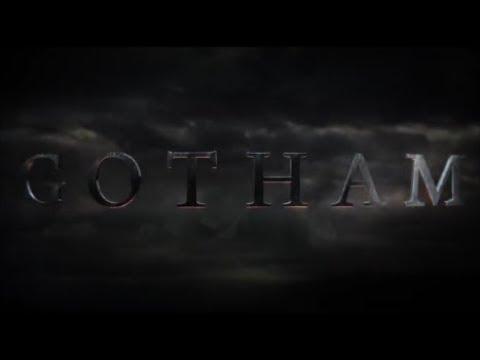 Gotham : Season 1 - Opening Credits / intro / Title Card