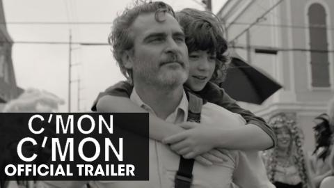 C'MON C'MON (2022 Movie) Official Trailer - Joaquin Phoenix, Woody Norman