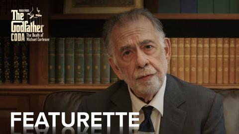 THE GODFATHER CODA: THE DEATH OF MICHAEL CORLEONE | Francis Ford Coppola Featurette