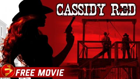 CASSIDY RED | Action Western | Lola Kelly, Rick Cramer, Abby Eland | Free Movie
