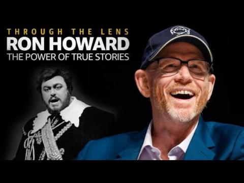 Ron Howard - The Power of True Stories | Through the Lens