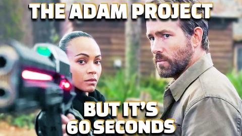 The Adam Project but it's 60 seconds long