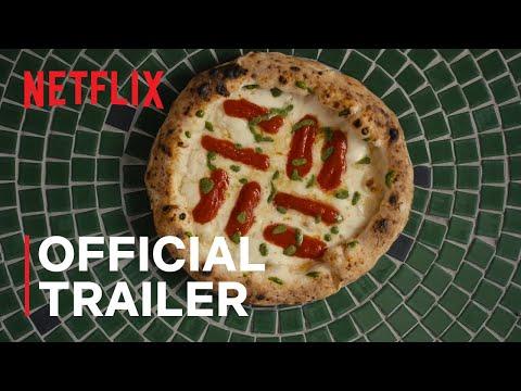 Chef's Table: Pizza | Official Trailer | Netflix