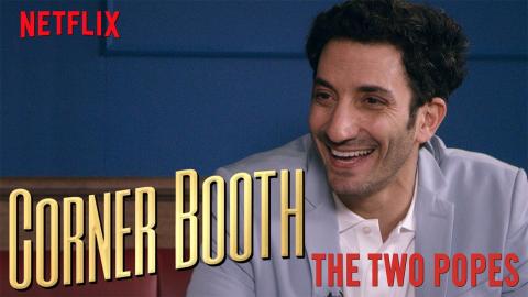 The Two Popes Actor Juan Minujín in in the Corner Booth | Netflix