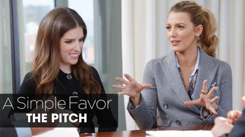 A Simple Favor (2018 Movie) “The Pitch” – Anna Kendrick, Blake Lively, Paul Feig