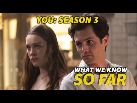 "You" Season 3 | WHAT WE KNOW SO FAR