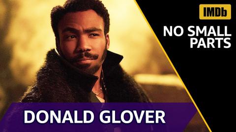 Donald Glover Roles Before Lando Calrissian | IMDb NO SMALL PARTS