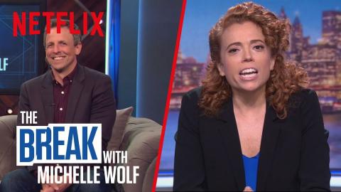 The Break with Michelle Wolf | FULL EPISODE - How Dare You!? | Netflix