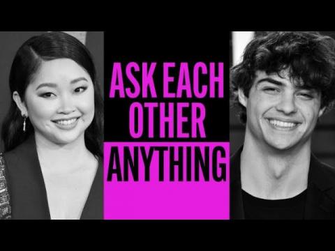 Lana Condor and Noah Centineo Ask Each Other Anything