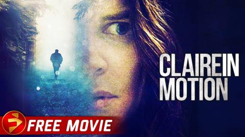 CLAIRE IN MOTION | Drama Thriller | Betsy Brandt | Free Full Movie