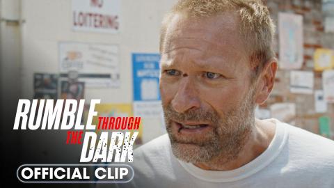 Rumble Through The Dark (2023) Official Clip ‘I Know You’- Aaron Eckhart, Bella Thorne