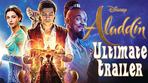 ALADDIN "Ultimate" Trailer (2019) | Disney Classic Live-Action Movie