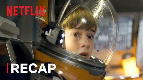 Catch up on Lost in Space | S2 Recap | Netflix