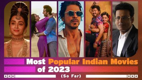 Most Popular Indian Movies of 2023 (So Far!) | IMDb