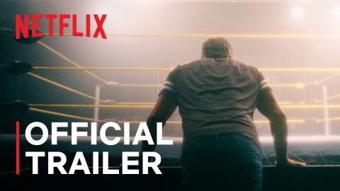 Wrestlers | Official Trailer | Netflix