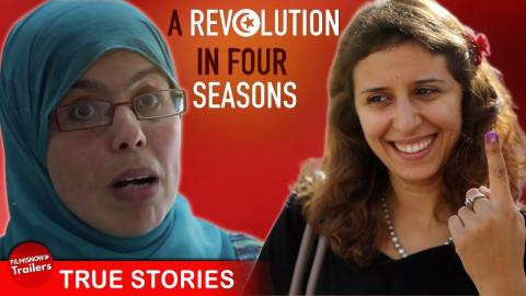 A REVOLUTION IN FOUR SEASONS - FULL DOCUMENTARY | Islam & secularism clash, Women in the Arab World