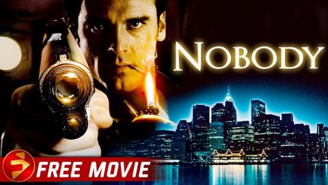 NOBODY | Crime Mystery Thriller | Costas Mandylor | Free Movie