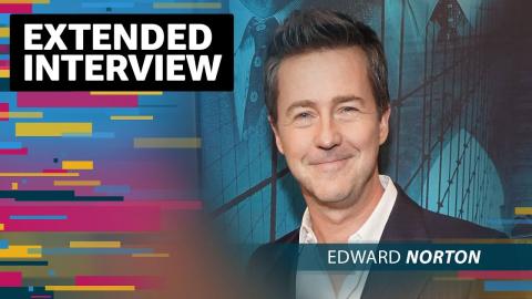 How Edward Norton Relied on Alec Baldwin, Willem Dafoe & Cherry Jones | EXTENDED INTERVIEW