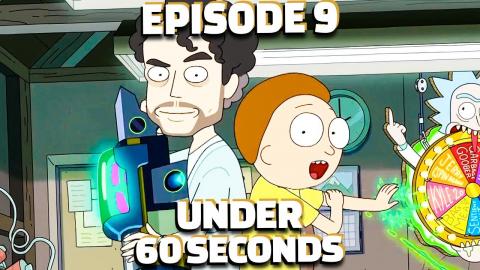 Rick & Morty Episode 9 In Under 60 Seconds (Season 5)