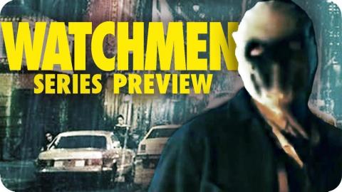 WATCHMEN Series Preview (2019) All you need to know about the Watchmen HBO Series!