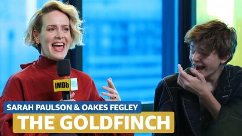 Sarah Paulson and Oakes Fegley Discuss Their Character Transformations in 'The Goldfinch' (2019)