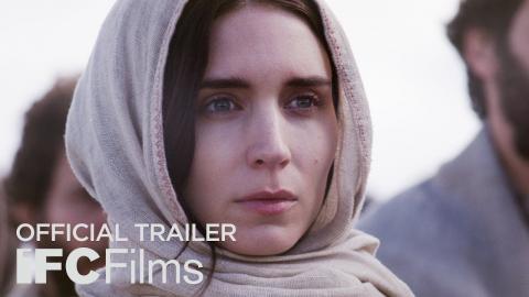 Mary Magdalene Ft. Rooney Mara & Joaquin Phoenix - Official Trailer I HD I IFC Films