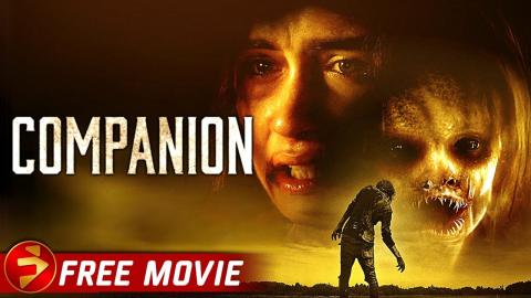 COMPANION | Action Apocalyptic Horror Thriller | Free Full Movie | #mustwatch