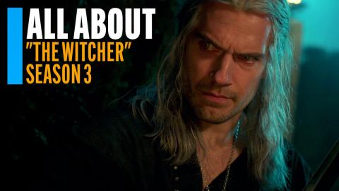 All About "The Witcher" Season 3