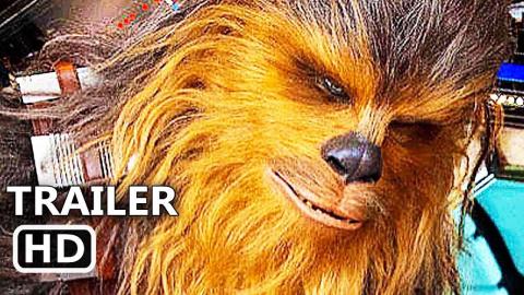 SOLO: A STAR WARS STORY "Chewie Meets Han" Trailer (NEW 2018) Emilia Clarke Movie HD
