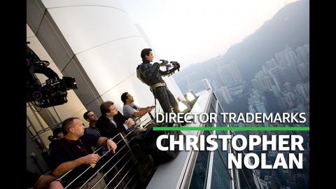 Director's Trademarks: A Guide to the Films of Christopher Nolan