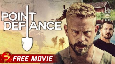 POINT DEFIANCE | War Vet Drama Thriller | Derek Phillips | Free Movie