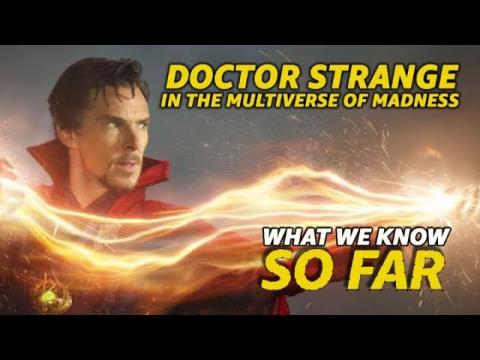 'Doctor Strange in the Multiverse of Madness' | WHAT WE KNOW SO FAR