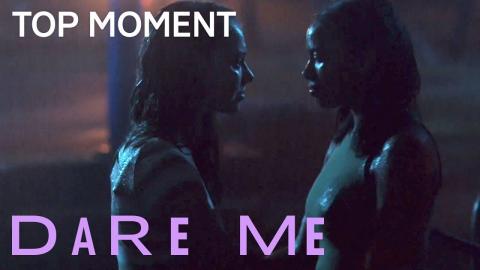 Dare Me | Addy Kisses Beth | Season 1 Episode 8 Top Moments | on USA Network