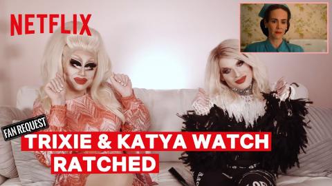 Drag Queens Trixie Mattel & Katya React to Ratched | I Like to Watch | Netflix