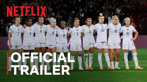 Under Pressure: The U.S. Women's World Cup Team | Official Trailer | Netflix