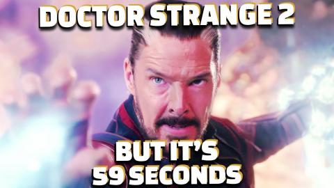 Doctor Strange 2 but it's 59 seconds long
