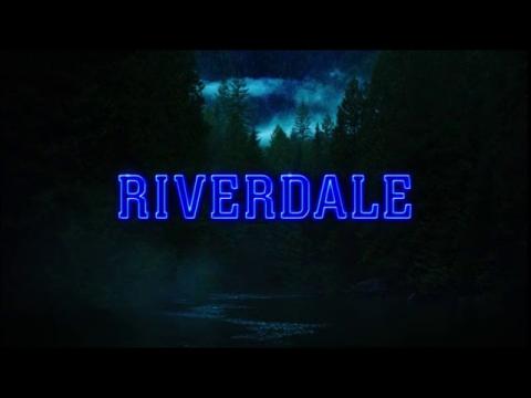 Riverdale : Official Intro / Title Card