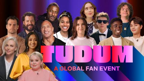 TUDUM: A NETFLIX GLOBAL FAN EVENT