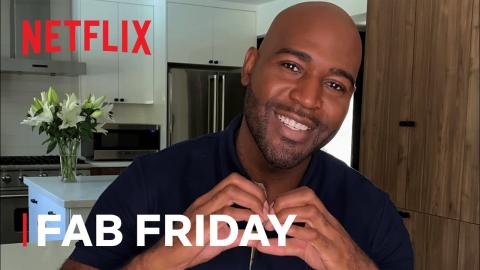 Fab Friday with Karamo Brown | Queer Eye | Netflix