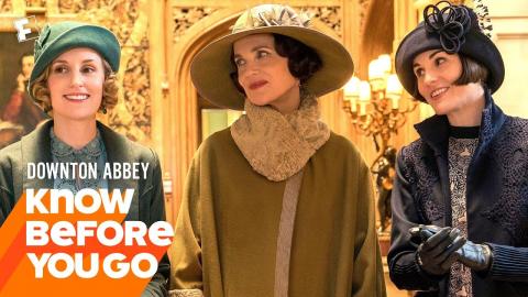 Know Before You Go: Downton Abbey | Movieclips Trailers