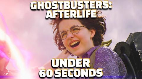 Ghostbusters: Afterlife In Under 60 Seconds