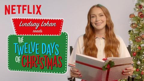 Lindsay Lohan Reads Twelve Days of Christmas | Netflix